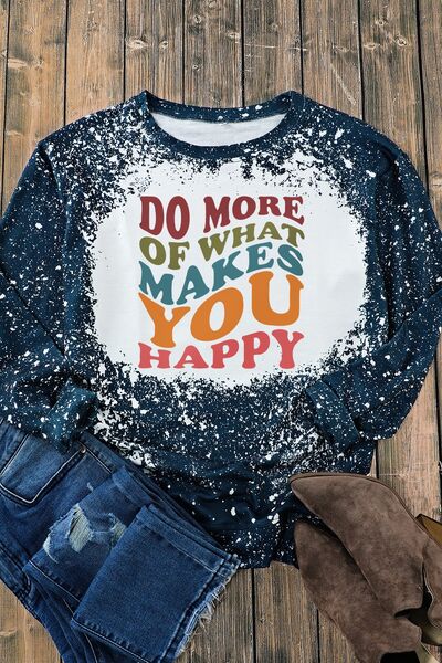 DO MORE OF WHAT MAKES YOU HAPPY Round Neck Sweatshirt - Everyday-Sales.com