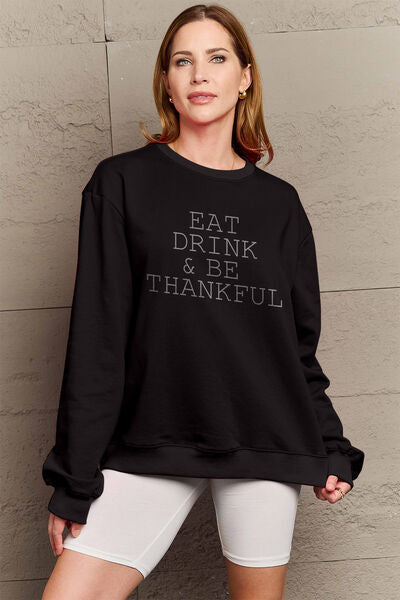 Simply Love Full Size EAT DRINK & BE THANKFUL Round Neck Sweatshirt - Everyday-Sales.com