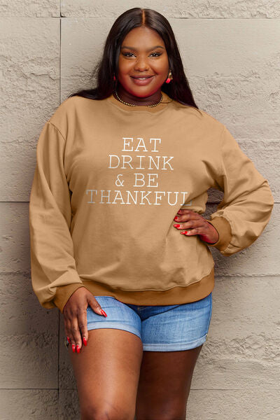 Simply Love Full Size EAT DRINK & BE THANKFUL Round Neck Sweatshirt - Everyday-Sales.com